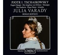 Julia Varady chante Tchaikovski : Airs d'opéras. Kofman.