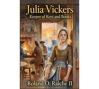 Julia Vickers: Keeper of Keys and Books (The New Guard)