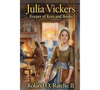 Julia Vickers: Keeper of Keys and Books (The New Guard)