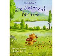 Julia Volmert Ein Geschenk für dich: oder Das schönste Geschenk bist (Tapa dura)