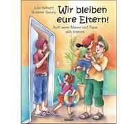 Julia Volmert Su Wir bleiben eure Eltern: Auch wenn Mama und Papa (Tapa dura)