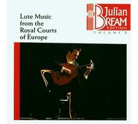 Julian Bream - Lute Music From the Royal Courts of Europe (UK Import)