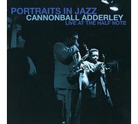 Julian 'CANNONBALL' ADDERLEY - Portraits In Jazz - Live At The Half Note [Vinilo]