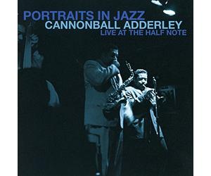 Julian 'CANNONBALL' ADDERLEY - Portraits In Jazz - Live At The Half Note [Vinilo]