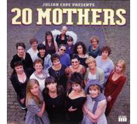 Julian Cope - 20 Mothers/2 Cd