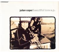 Julian Cope - Beautiful Love