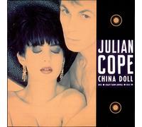 Julian Cope - JULIAN COPE / CHINA DOLL