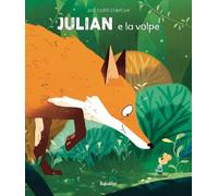 Julian e la volpe. Ediz. a colori (Varia)