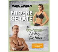 Julian Galinski Mark Fit ohne Geräte: Die 90-Tage-Challenge für (Tapa blanda)