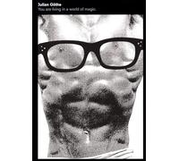 Julian Gothe: You are Living in a World of Magic