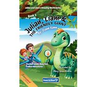 Julian, Liam, and the Friendly Giant: 3 (Julian and Liam's Amazing World)