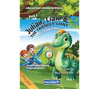 Julian, Liam, and the Friendly Giant (Julian and Liam's Amazing World Series)