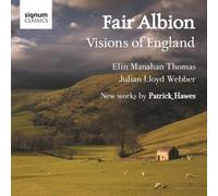 Julian Lloyd Webber - Patrick Hawes : Fair Albion - Visions of England