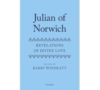 JULIAN OF NORWICH C: Revelations of Divine Love