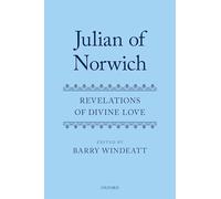 JULIAN OF NORWICH C: Revelations of Divine Love