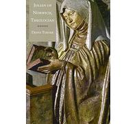 [Julian of Norwich, Theologian] (By: Denys Turner) [published: May, 2011]