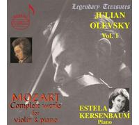 Julian Olevsky Vol. 1: Mozart: The complete Works for Violin and Piano