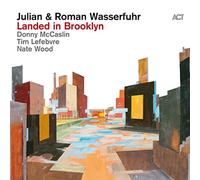 Julian & Roman Wasserfuhr - Landed In Brooklyn