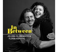Juliana Blumenschein - Juliana Blumenschein & Florin Küppers : In Between.