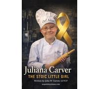 Juliana Carver: The Stoic Little Girl