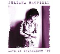 Juliana Hatfield - Live In Sacramento ‘95