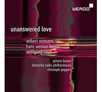 Juliane Banse - Reimann/Henze/Rihm: Unanswered
