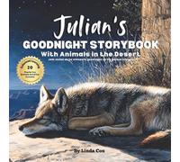 Julian's Goodnight Storybook with Animals in the Desert: A Personalized Bedtime Book for Julian | Plus: 20 Calming, Screen-Free Sleep Ideas