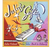 Julia's Gift Piano Solos Bach to Debussy
