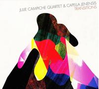 Julie Campiche Quartet & Capella Jenensis - Transitions