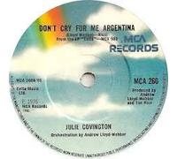 JULIE COVINGTON - DON'T CRY FOR ME ARGENTINA 7 INCH (7" VINYL 45) UK MCA 1976
