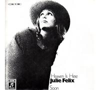 Julie Felix - FELIX, JULIE / Heaven Is Here / Soon / Bildhülle / Columbia # 1C 006-91 889 / 91889 / Deutsche Pressung / 7" Vinyl Single-Schallplatte