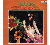 Julie Felix - Flowers