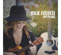 Julie Foldesi - My Plans