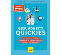 Julie Gorkow Ma Gesundheitsquickies: Wissenschaftlich fundierte Tipp (Tapa dura)
