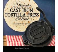 Julie Knight-Wa My Victoria Cast Iron Tortilla P (Tapa blanda) (Importación USA)