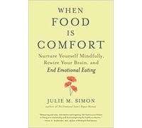 Julie M. Simon When Food Is Comfort (Tapa blanda) (Importación USA)
