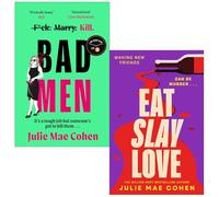 Julie Mae Cohen Collection 2 Books Set (Bad Men & Eat Slay Love)