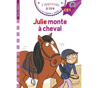 Julie monte à cheval: Niveau CE1