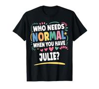 Julie Personalized Name Funny Cute Custom Julie Name Camiseta