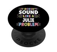 Julie Personalized Women's Gift Custom Julie PopSockets PopGrip Adhesivo