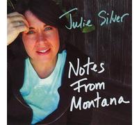 Julie Silver - Notes from Montana