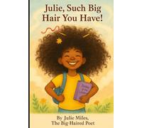 Julie, Such Big Hair You Have!