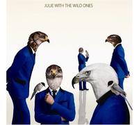 JULIE WITH THE WILD ONES