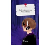 Julien 3 wenn der Winter Endet. Life is a Story - story.one