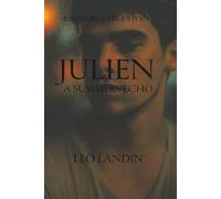 Julien: A Summers Echo: Based on A True Story