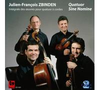 Julien-Francois Zbinden - Intégrale des Oeuvres pour Quatuor a Cordes