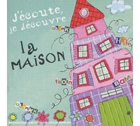 Julien Laroche & Bob Tibone - J'Ecoute, Je Découvre La Maison