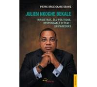 Julien Nkoghe Bekale. Magistrat Élu Politique Responsable Détat : Un P