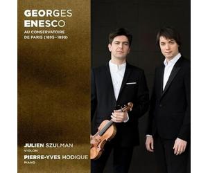 Julien Szulman, Pierre-Yves Hodique - Georges Enesco au Conservatoire de Paris (1895-1899)