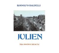 JULIEN - Tra Sogno e Realtà